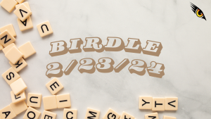 BIRDLE - 2/23/24
