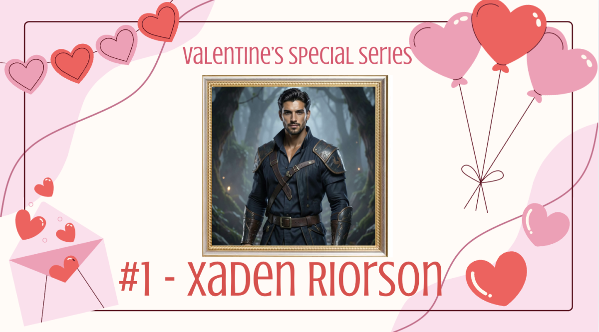 The first candidate of the "book boyfriend" Valentine's Series is Xaden Riorson, main character of the novel Fourth Wing by Rebecca Yarros.